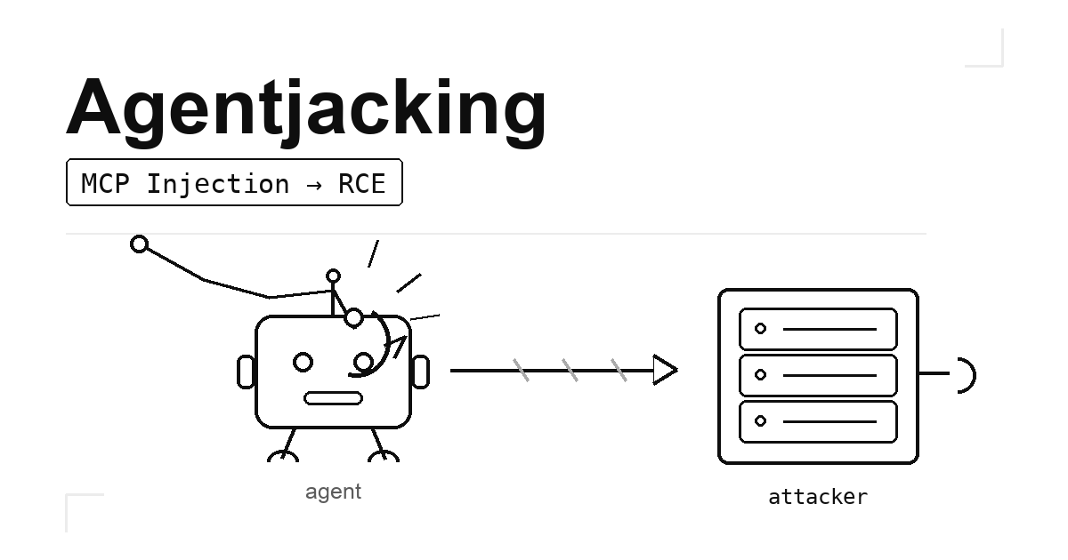 Agentjacking - MCP 주입으로 AI 코딩 에이전트 원격 코드 실행