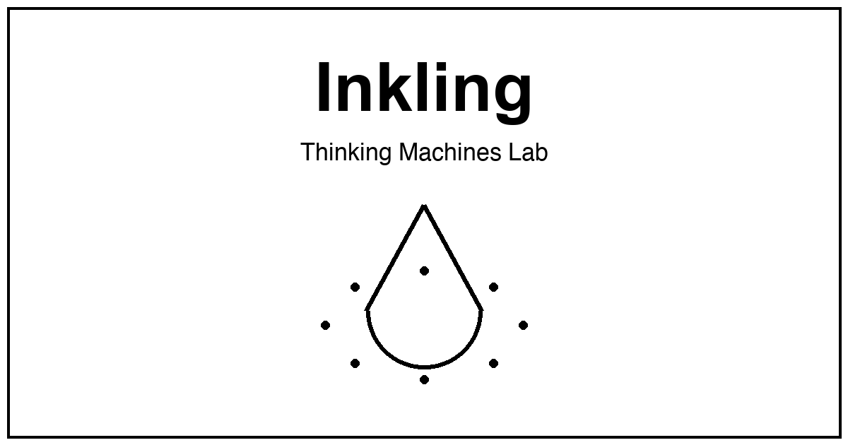 Inkling - Thinking Machines Lab 첫 오픈웨이트 멀티모달 모델