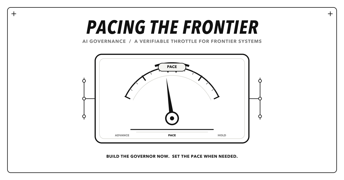Pacing the Frontier - AI를 만드는 1,100명이 정부에 감속 장치를 만들어 달라고 한 이유